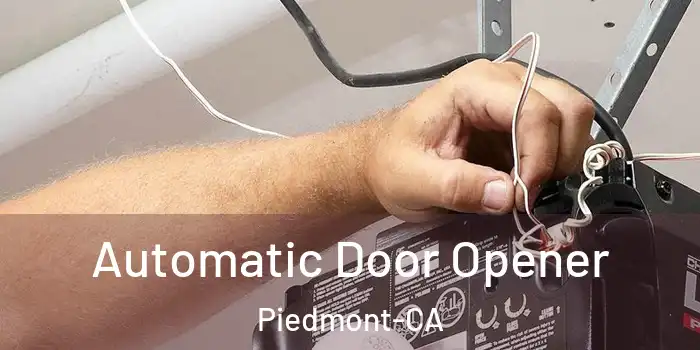  Automatic Door Opener Piedmont-CA