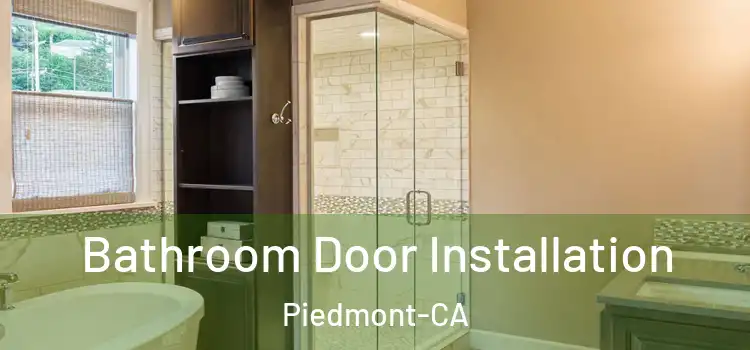  Bathroom Door Installation Piedmont-CA