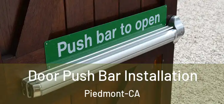  Door Push Bar Installation Piedmont-CA