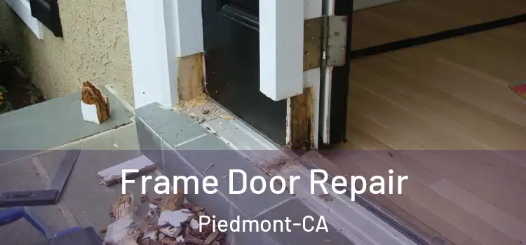  Frame Door Repair Piedmont-CA