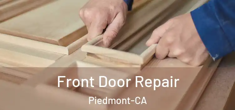  Front Door Repair Piedmont-CA