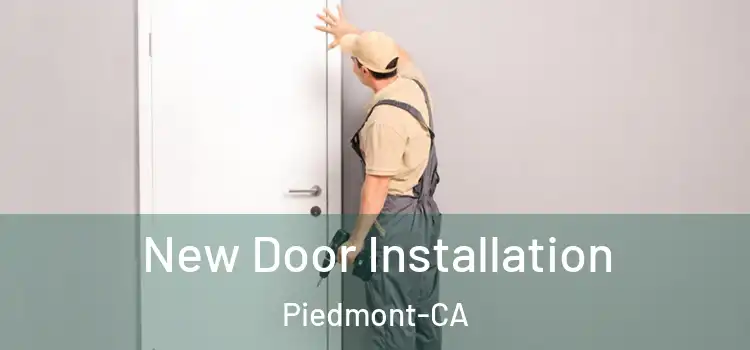  New Door Installation Piedmont-CA