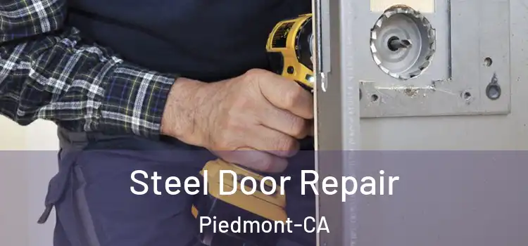 Steel Door Repair Piedmont-CA